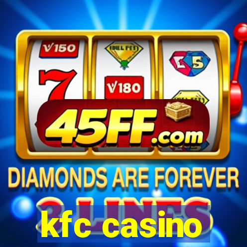 kfc casino